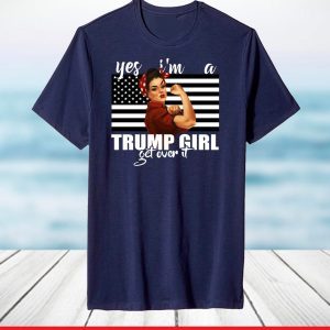 Yes I’m A Black Trump Girl Get Over It Shirt