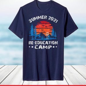 2021 Summer Re-education Camp T-Shirt