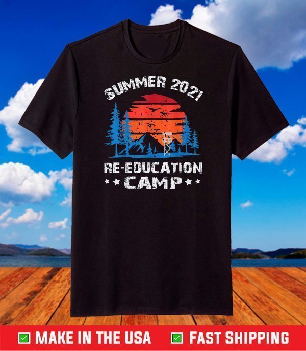 2021 Summer Re-education Camp T-Shirts
