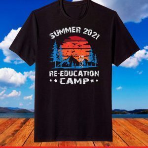 2021 Summer Re-education Camp T-Shirt