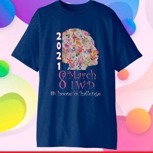 8 March International Women's Day 2021 Choose To Challenge Classic T-Shirt