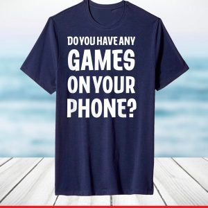 Any Games On Your Phone Funny Kids Gaming T-Shirt