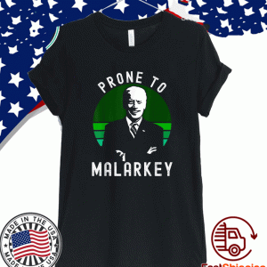 Biden St Patricks Day Shenanigans and Malarkey St Pattys T-Shirt