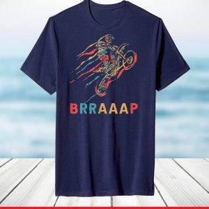 Brraaap Vintage Dirt Bike Motocross For Riders T-Shirt