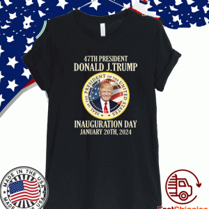Official 47th President Donald Trump Inauguration Day January 20th 2024 T-Shirt