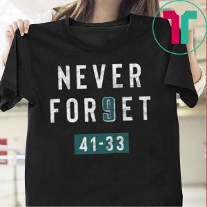 Clearwooder shirt, Never Forget Nick Foles 9 Philadelphia, Eagles Super bowl Unisex T-Shirt