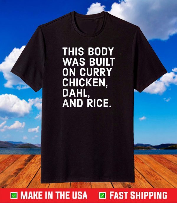 Curry chicken, Dahl, and rice - Funny Trini Foodie design T-Shirt