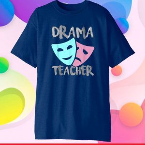 Drama Teacher | Musical Theatre Broadway Classic T-Shirt