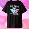 Drama Teacher | Musical Theatre Broadway Classic T-Shirt
