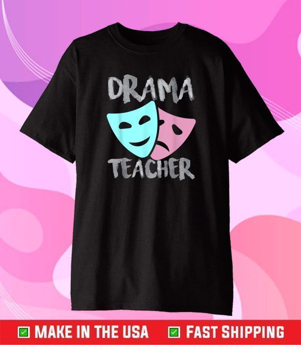 Drama Teacher | Musical Theatre Broadway Classic T-Shirt