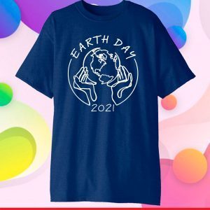 Earth Day 2021 Save Our Mother Gift T-Shirt