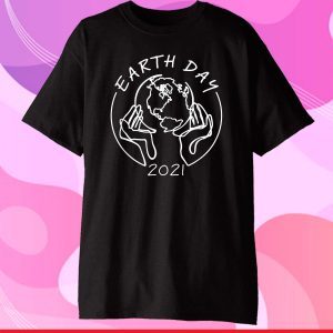 Earth Day 2021 Save Our Mother Gift T-Shirt
