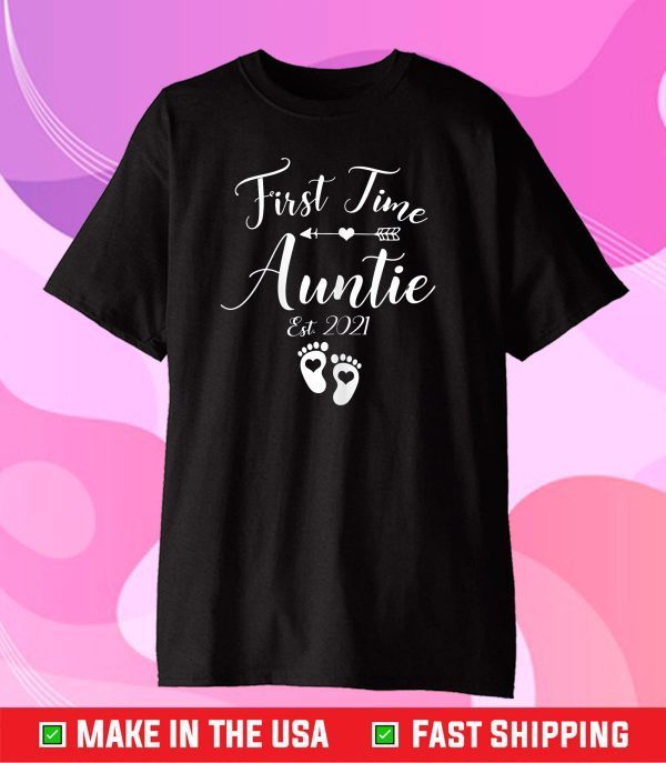 First Time Auntie Est 2021 Matching Family Mother's Day Gift T-Shirt