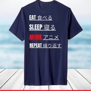 Funny Japanese Anime Eat Sleep Anime Repeat T-Shirt