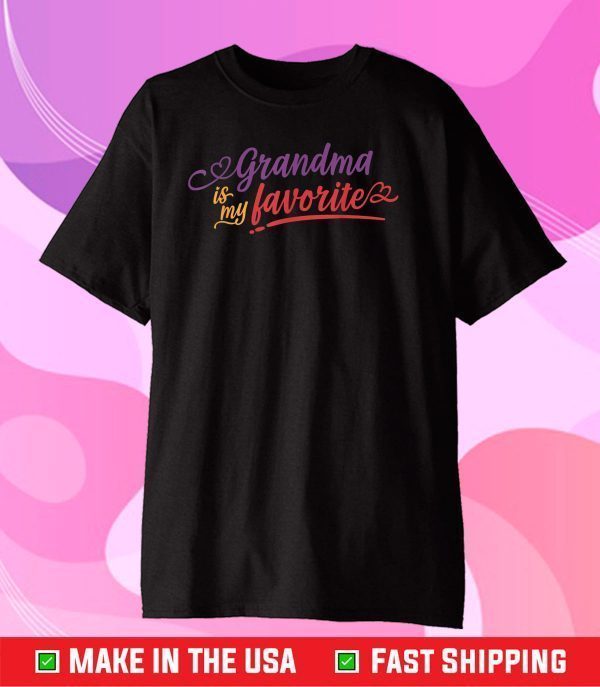 Grandma is my favorite mother's day 2021 Gift T-Shirt