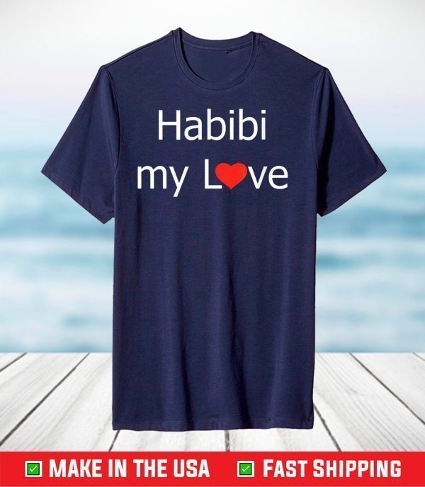 Habibi My Love Arabic English Script Shirt