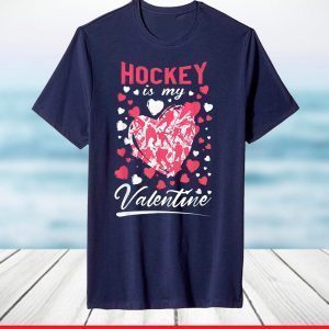 Hockey Is My Valentine Funny Hockey Lover Valentines Day T-Shirt