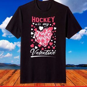 Hockey Is My Valentine Funny Hockey Lover Valentines Day T-Shirt