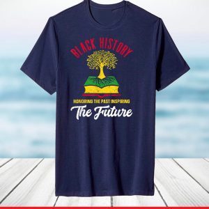 Honoring Past Inspiring Future Men Women Black History Month T-Shirt