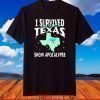 I Survived the 2021 Texas Snow Apocalypse T-Shirt