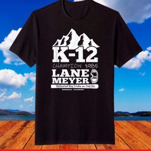LANE MEYER K-12 CHAMPION T SKI SPORT T-Shirt
