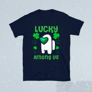 Lucky A mong us St Patrick's Day 2021 Shirt