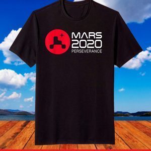 Mars 2020 Shirt Perseverance Rover T-Shirt