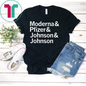 Moderna Pfizer Johnson Johnson - All Makers of The Covid-19 Vaccine Official T-Shirt