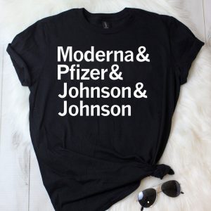 Moderna & Pfizer & Johnson & Johnson Us 2021 T-Shirt