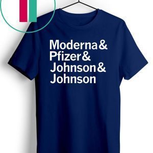 Moderna & Pfizer & Johnson & Johnson Us 2021 T-Shirt