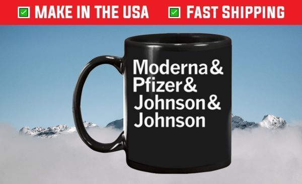 Moderna Pfizer Johnson Johnson All Makers of The Covid-19 Vaccine Mug