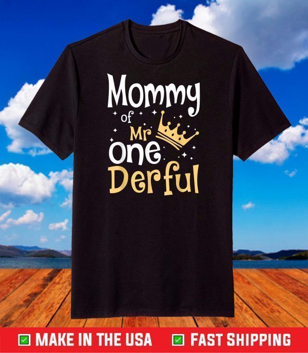 Mommy Of Mr Onederful 1St Birthday One-Derful Matching T-Shirt