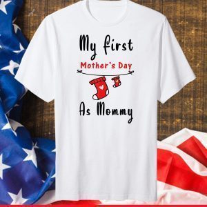 My First Mother's Day As Mommy Shirt New Mom Classic T-Shirt