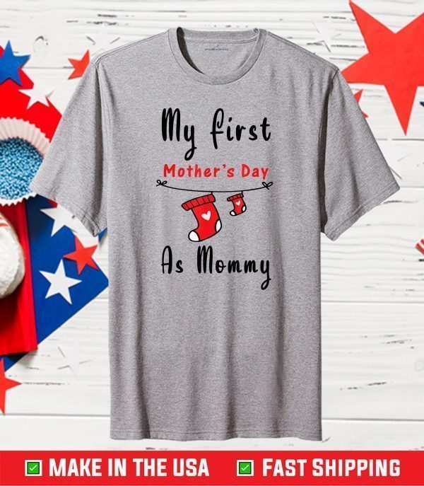 My First Mother's Day As Mommy Shirt New Mom Classic T-Shirt