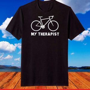 My Therapist Bicycle Funny Bike Riding Rider Cycling T-Shirt