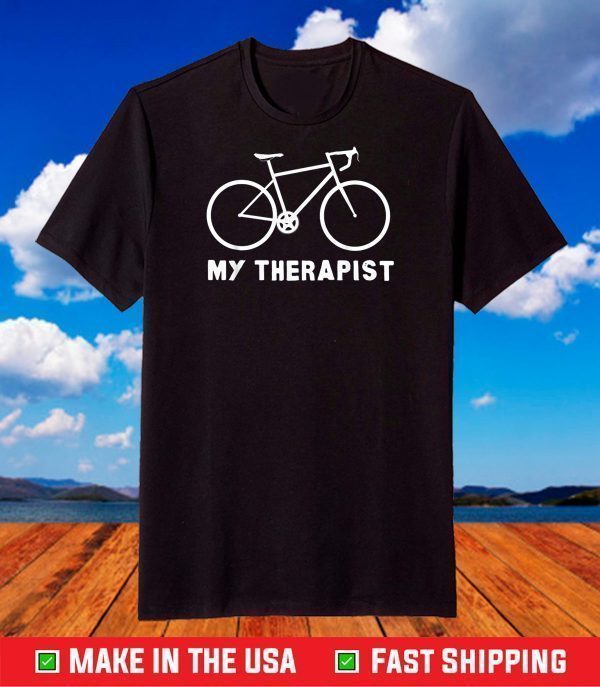 My Therapist Bicycle Funny Bike Riding Rider Cycling T-Shirt