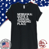 NEBRASKA QUITE A JUDICIAL THINKING PLACE 2021 T-SHIRT
