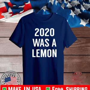 Official was a lemon 2021 T-Shirt