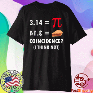 Pie and Pi Number Funny Pi Day Math Novelty Pun Shirt
