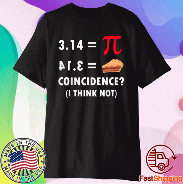 Pie and Pi Number Funny Pi Day Math Novelty Pun Shirt