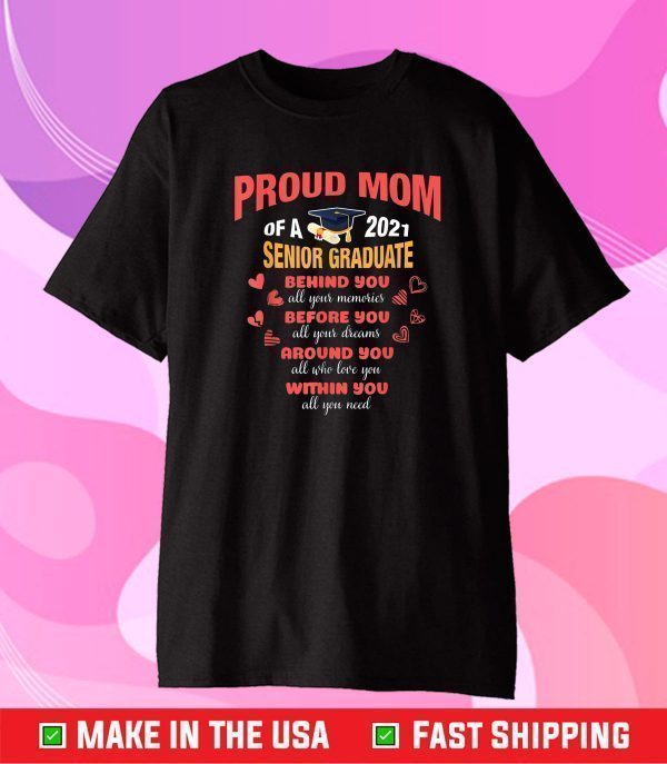 Proud Mom Of A 2021 Senior Graduate Mommy Mother Classic T-Shirt