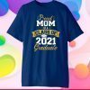 Proud mom of a class of 2021 graduate Classic T-Shirt
