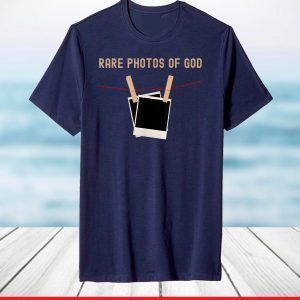 Rare Photos of God T-Shirt