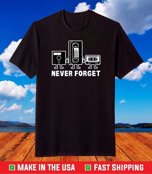 Retro Vintage Never Forget Cassette Tape T-Shirt