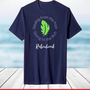 Robinhood Steal from Poor Give to Rich Wall St Stock Trading T-Shirt