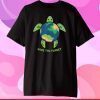 Save The Planet Earth Day Environment Turtle Recycle Ocean T-Shirt