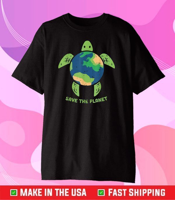 Save The Planet Earth Day Environment Turtle Recycle Ocean T-Shirt