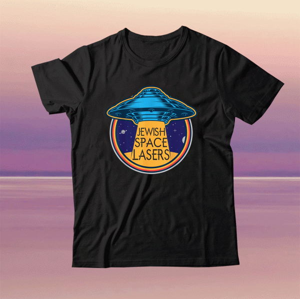Ufo Jewish Space Laser Tee Shirt