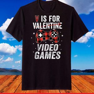 V is for Video Games Tee for Gamer T-Shirt