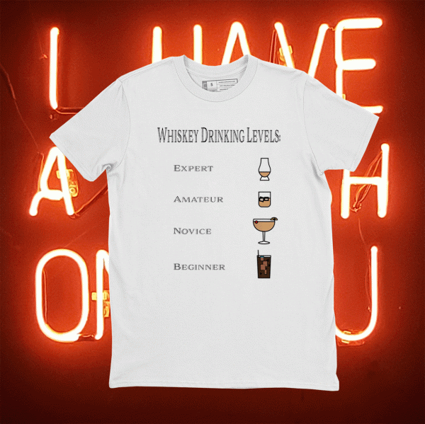 Whiskey Drinking Levels Tee Shirt